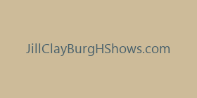 JillClayBurgHShows.com