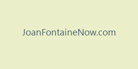 JoanFontaineNow.com