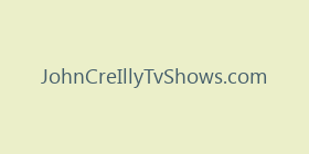 JohnCreIllyTvShows.com