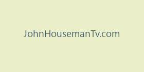 JohnHousemanTv.com