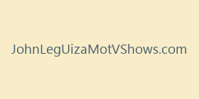 JohnLegUizaMotVShows.com