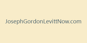 JosephGordonLevittNow.com