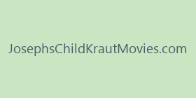 JosephsChildKrautMovies.com