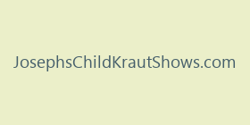 JosephsChildKrautShows.com
