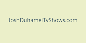 JoshDuhamelTvShows.com