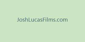 JoshLucasFilms.com