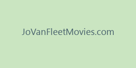 JoVanFleetMovies.com