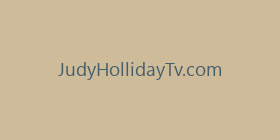 JudyHollidayTv.com
