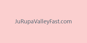 JuRupaValleyFast.com
