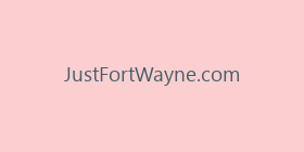 JustFortWayne.com