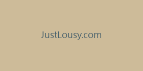 JustLousy.com