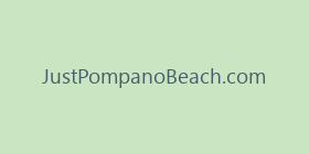JustPompanoBeach.com