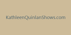 KathleenQuinlanShows.com