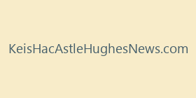 KeisHacAstleHughesNews.com