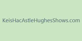 KeisHacAstleHughesShows.com