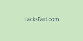 LacksFast.com