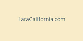 LaraCalifornia.com