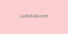 LarksFast.com