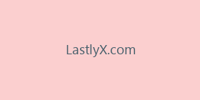 LastlyX.com