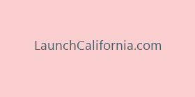 LaunchCalifornia.com