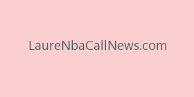 LaureNbaCallNews.com