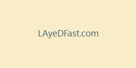 LAyeDFast.com