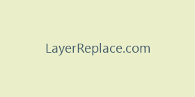 LayerReplace.com