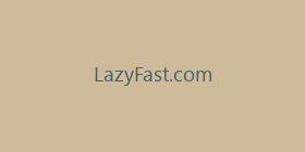 LazyFast.com