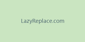 LazyReplace.com