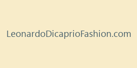 LeonardoDicaprioFashion.com