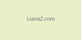 LianaZ.com