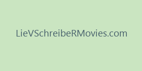 LieVSchreibeRMovies.com