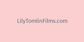 LilyTomlinFilms.com