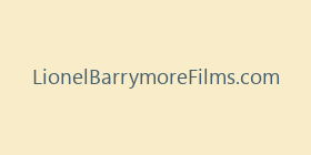 LionelBarrymoreFilms.com