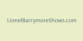LionelBarrymoreShows.com