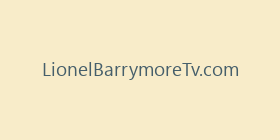 LionelBarrymoreTv.com
