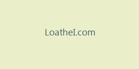 LoatheI.com