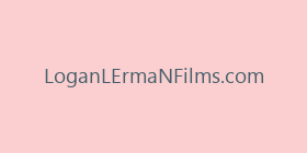 LoganLErmaNFilms.com