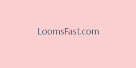 LoomsFast.com