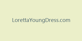 LorettaYoungDress.com