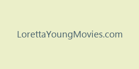 LorettaYoungMovies.com