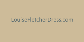 LouiseFletcherDress.com