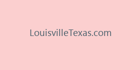 LouisvilleTexas.com