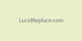LucidReplace.com