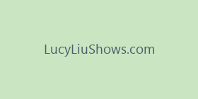 LucyLiuShows.com