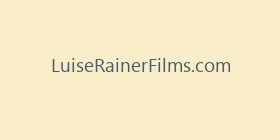 LuiseRainerFilms.com