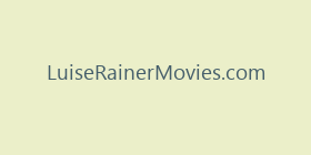 LuiseRainerMovies.com