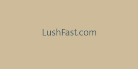 LushFast.com