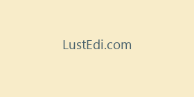 LustEdi.com