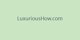 LuxuriousHow.com